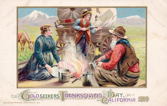 Winsch Gold-seekers Thanksgiving Day California 1849 Thanksgiving Postcard
