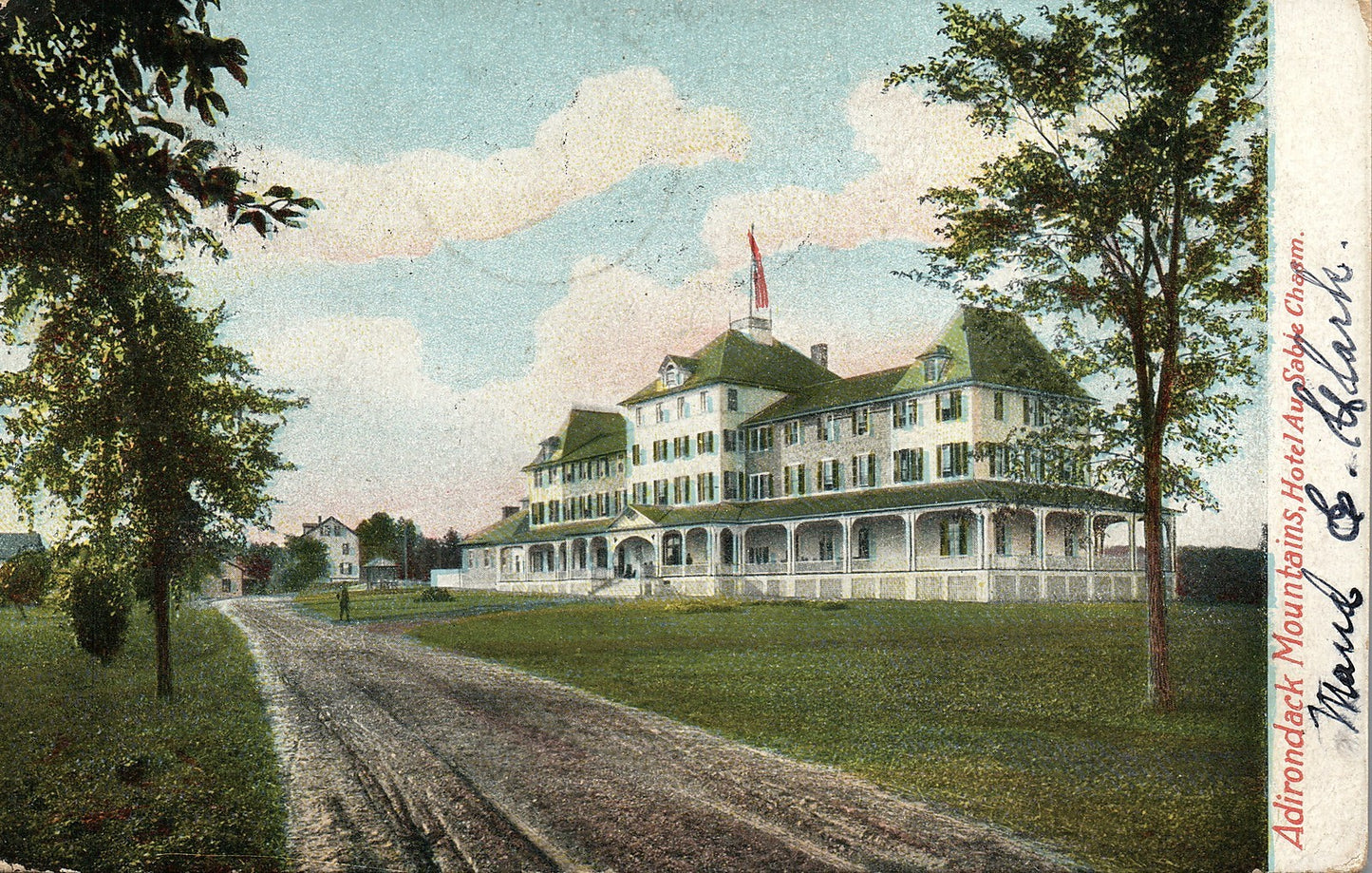 Adirondack Mountains Hotel Au Sable Chaam Postmarked 1906 Postcard