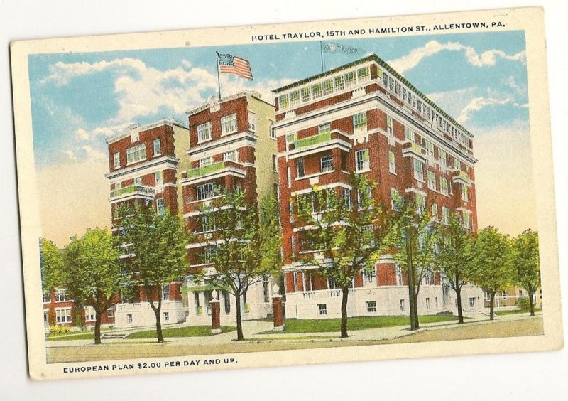 Hotel Traylor Allentown Pennsylvania PA PENN Postcard