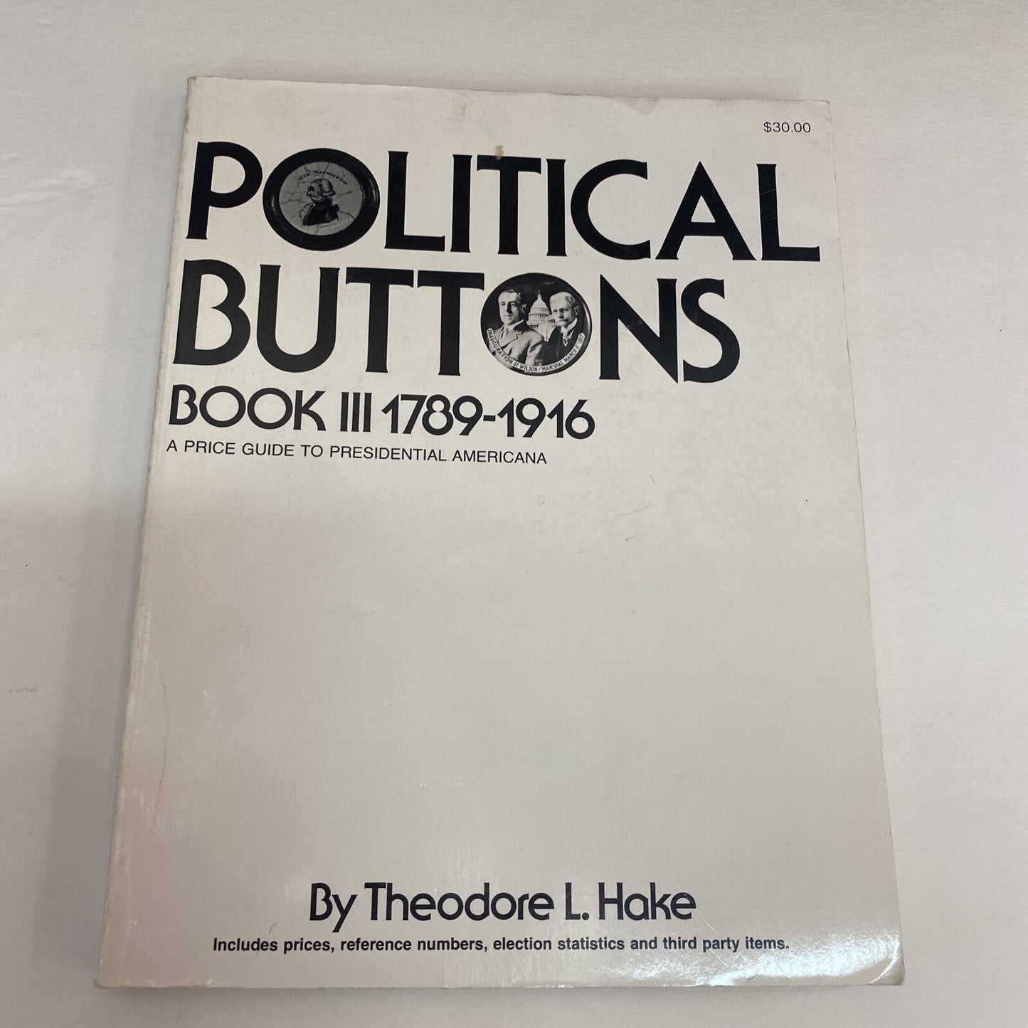 1978 HAKE Book 3 1789-1916 Political buttons Price Guide Book