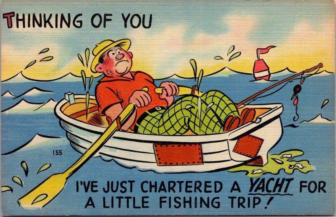 Man in Small Rowboat "Just Chartered a Yacht" for Fishing Comic 155 Postcard