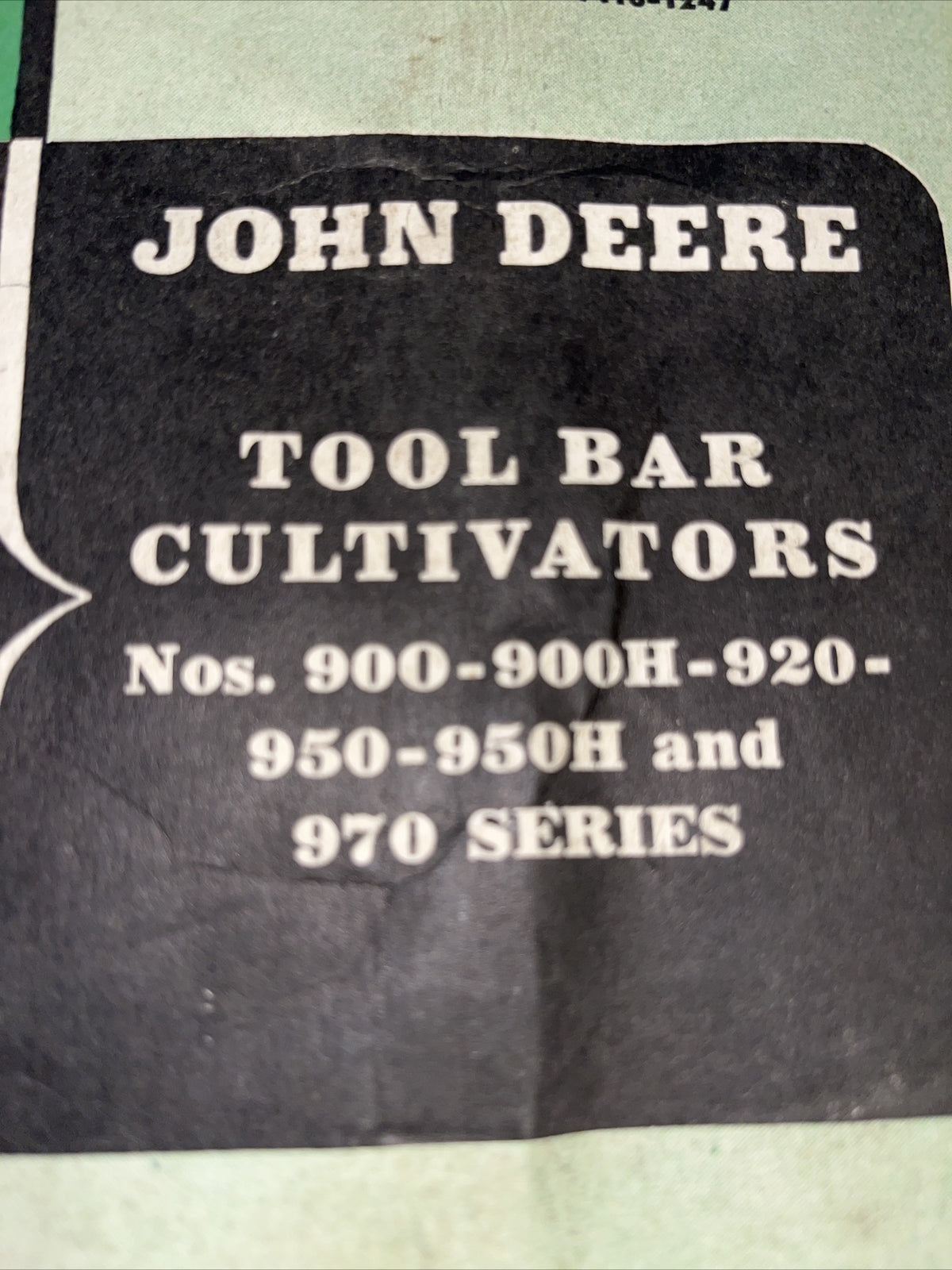 Vtg John Deere Tool Bar Cultivators, Nos. 900-970 Series Operator's Manual
