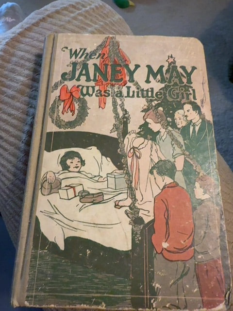 When Janey May was a little girl