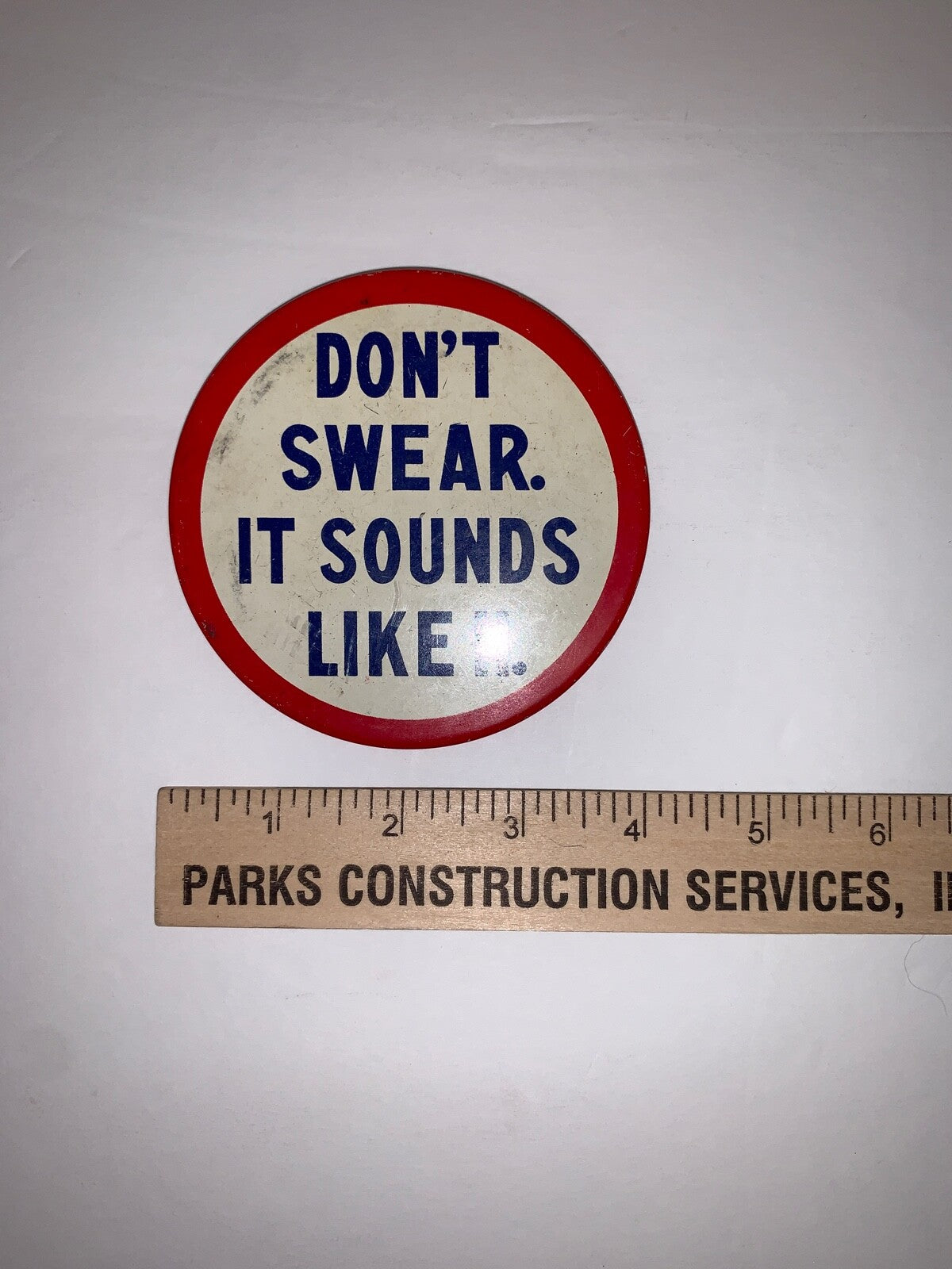 Vintage Don't Swear. It sounds Like H. 4" Pinback