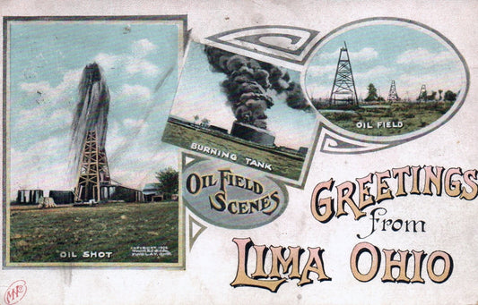 Greetings From Lima Ohio Oil Field Scenes in Lima Ohio OH Postcard