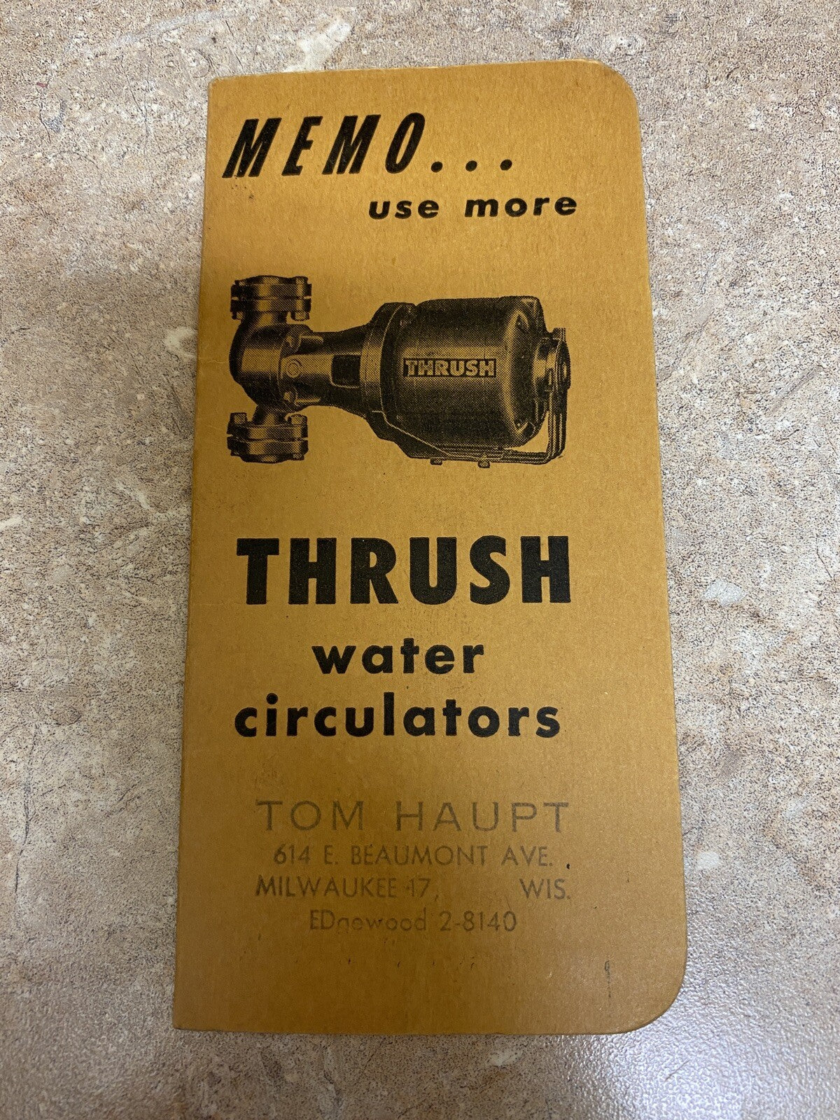 Memo Note pad advertising Thrush Water Circulators Tom Haupt Milwaukee WI Wisc
