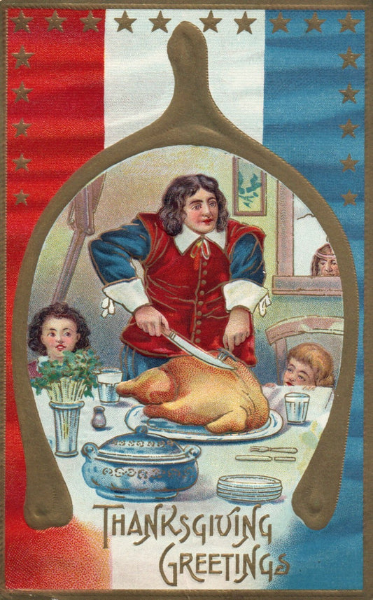 1909 Patriotic Pilgrim carving Turkey Thanksgiving Greetings Series 800