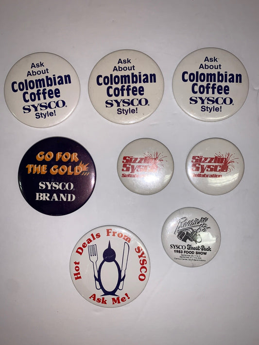 Lot of 8 Vintage Sysco Advertising Pinback