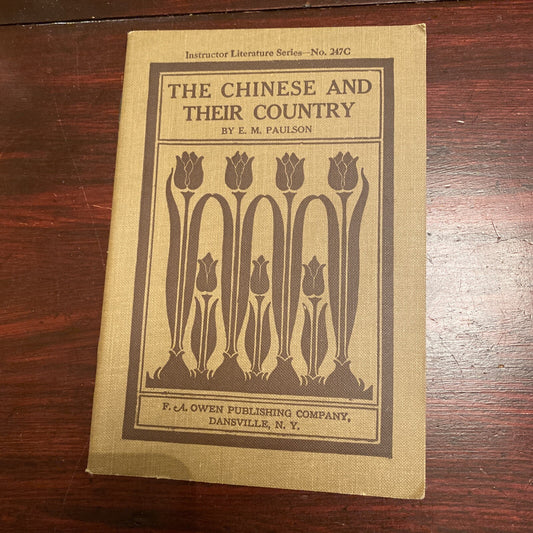 1913 Vintage The Chinese and their Country E M Paulson Instructor Series Book 