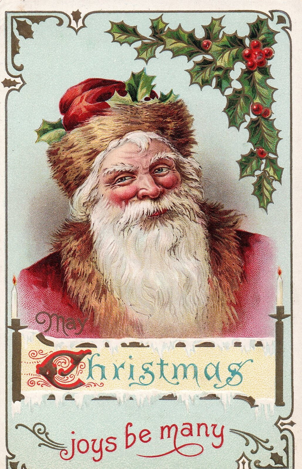 May Christmas Joys Be Many Santa Claus w/ Holly Vintage Santa Christmas Postcard