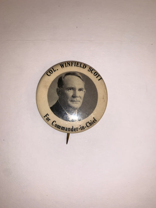 Vintage Col. Winfield Scott For Commander-in-Chief 1.5" Pinback