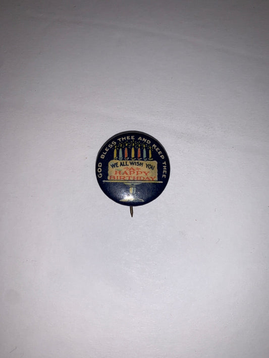 Vintage Sunday School God Bless We Wish You A Happy Birthday 7/8" Pinback