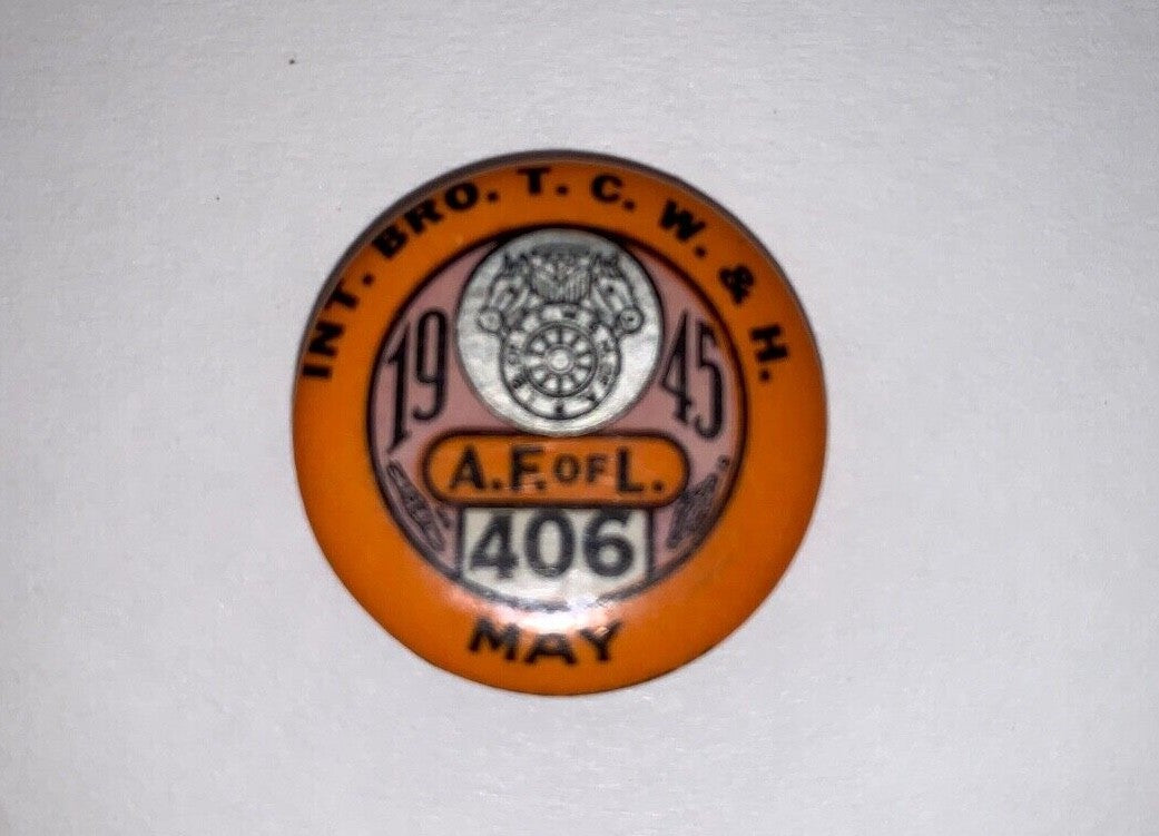 Vintage May 1945 Int. Bro. T.C.W.&H Union 7/8" Pinback
