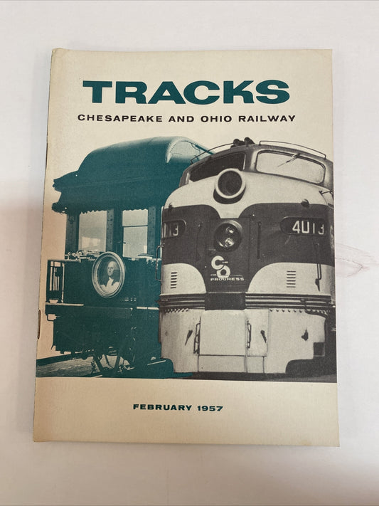 February 1957 TRACKS MAGAZINE CHESAPEAKE & OHIO RAILROAD RR TRAINS  