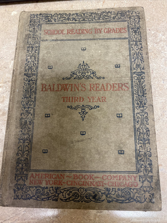 1897 School Reading by Grades Baldwin's Readers Third Year James Baldwin book