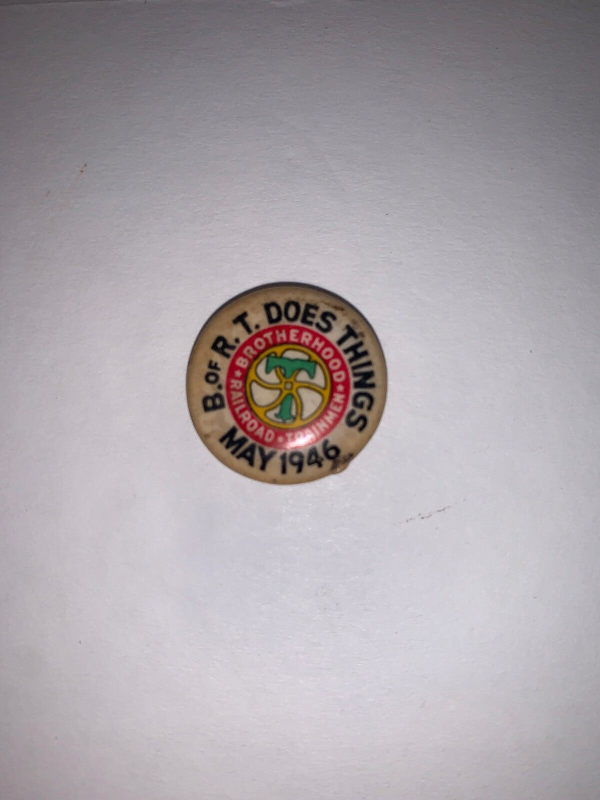 Vintage Brotherhood of Trainmen May 1946 7/8" Pinback