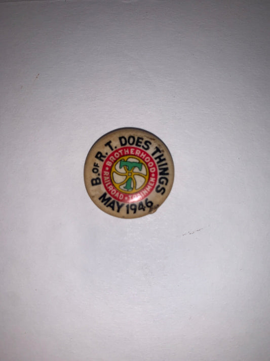 Vintage Brotherhood of Trainmen May 1946 7/8" Pinback