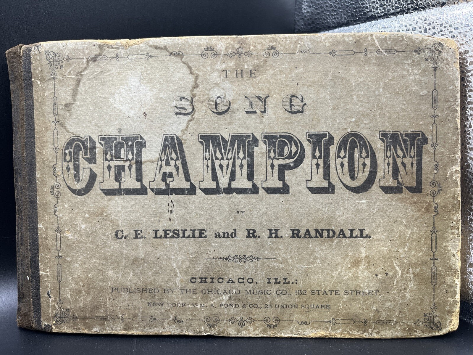 The Song Champion, vintage antique book, C.E. Leslie, R.H. Randall, 1877 1800's