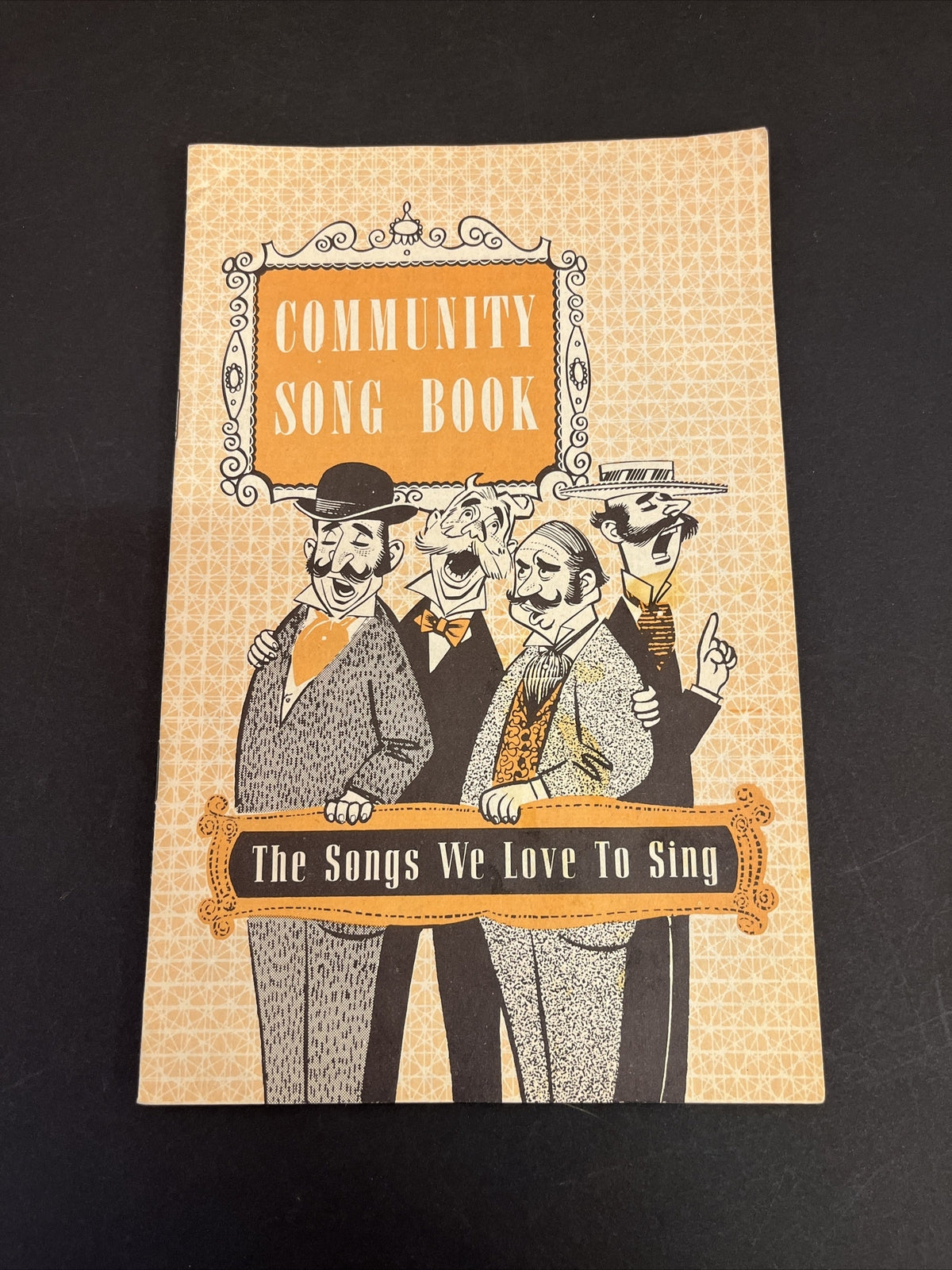 Vintage Community Song Book "The Songs We Love To Sing" 