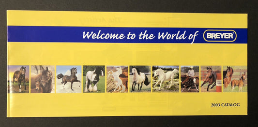 2003 Welcome to World of Breyer Catalog booklet pamphlet brochure horse statues