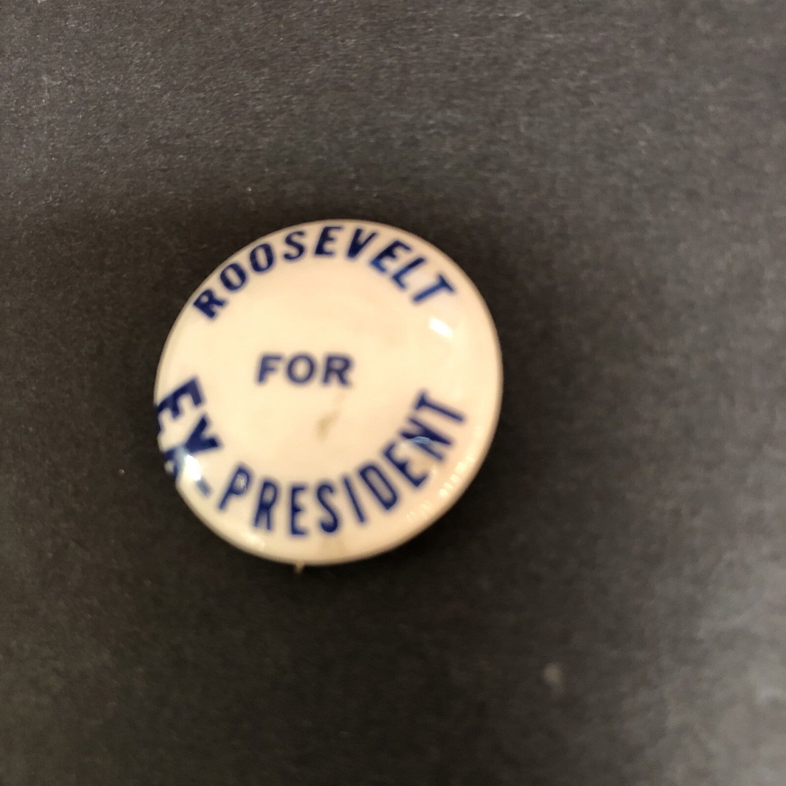 Roosevelt for EX-President 7/8" Celluloid Political Pin