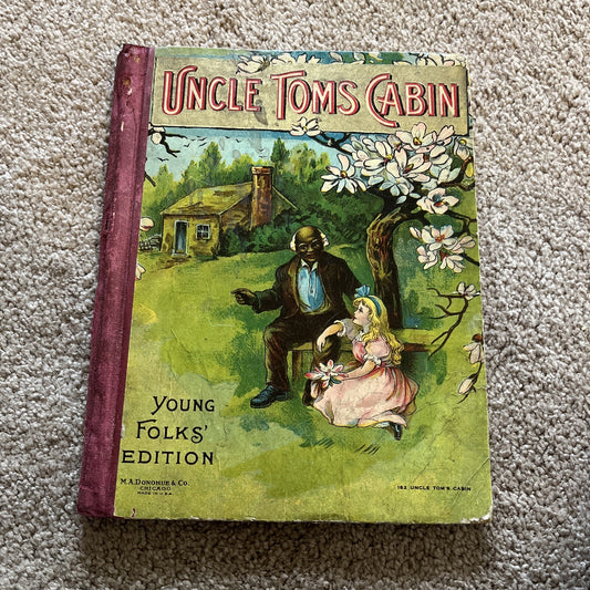 UNCLE TOM'S CABIN BY HARRIET BEECHER STOWE M.A. DONOHUE #182 YOUNG FOLKS EDITION