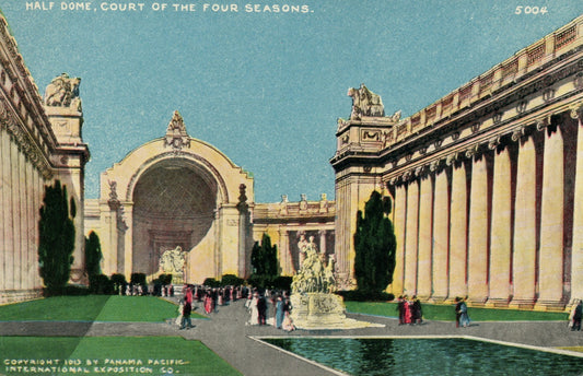 Half Dome Court of Four Seasons Panama Pacific Exposition San Francisco CA #5004