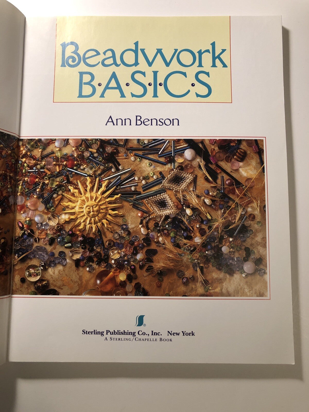 Beadwork Basics by Ann Benson All About Beads Reference Book