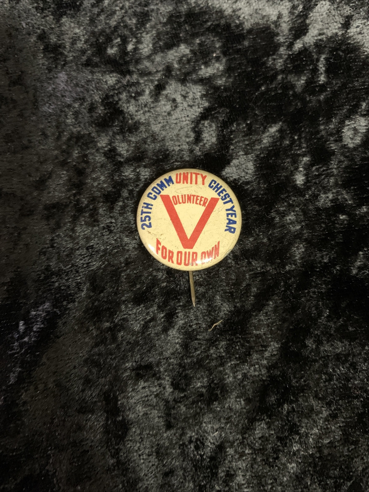 Lot of 3 1940s WWII Volunteer 25th Community Chest Year For Our Own 1" Pinback