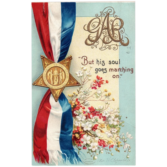 Clapsaddle GAR "But His Soul Goes Marching On" Memorial Patriotic Postcard