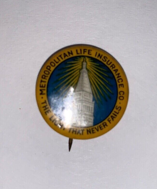 Metropolitan Life Insurance Co - The Light That Never Fails 7/8" Pinback