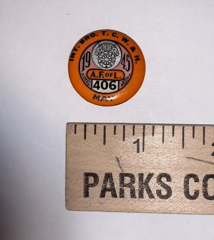 Vintage May 1945 Int. Bro. T.C.W.&H Union 7/8" Pinback