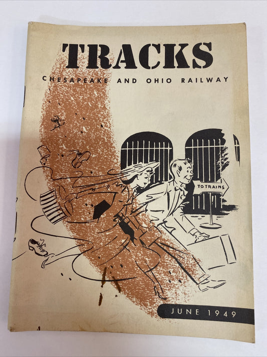 June 1949 TRACKS MAGAZINE CHESAPEAKE & OHIO RAILROAD RR TRAINS  