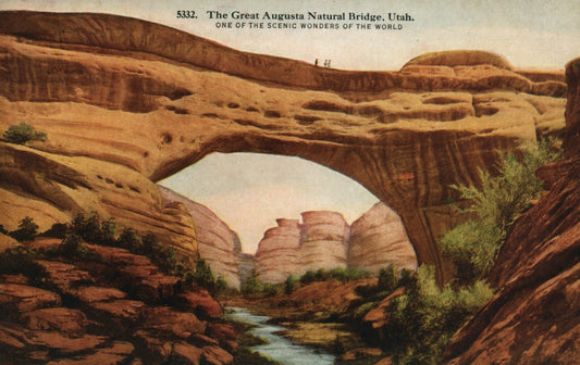 5332 The Great Augusta Natural Bridge UT Utah Postcard
