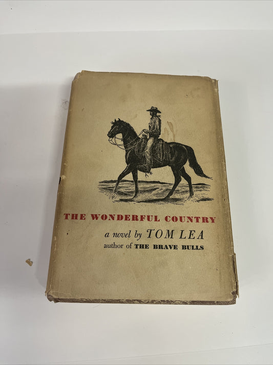1952 The Wonderful Country Written and Illustrated by Tom Lea