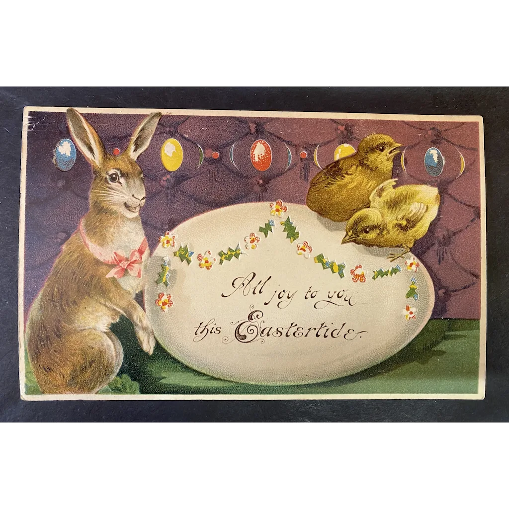 All Joy To You This Eastertide Easter Bunny w/ Chicks & Eggs HTL Postcard