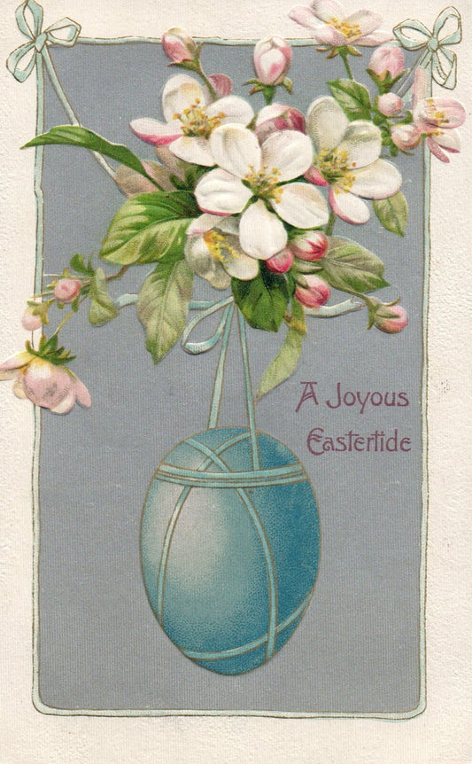 A Joyous Eastertide Beautiful Flowers with Blue Egg Vintage Easter Postcard