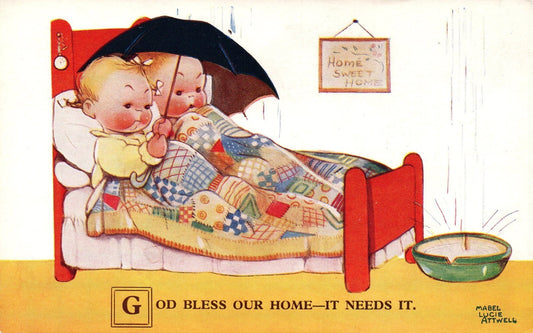 God Bless Our Home It Needs It Artist Signed Mabel Lucie Attwell #2470