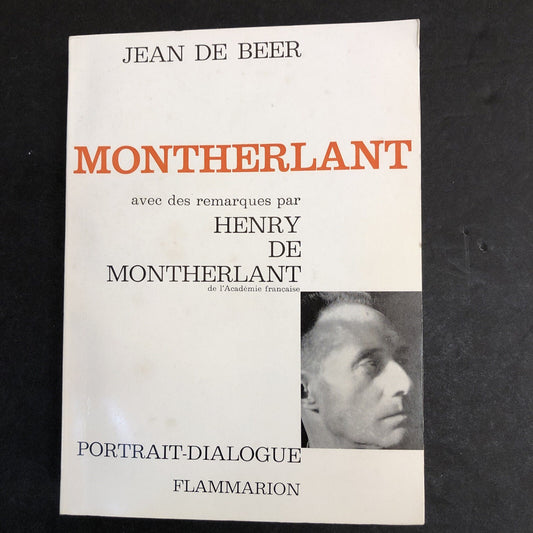 Book - Montherlant Jean de Beer - Portrait Dialogue 1963 French