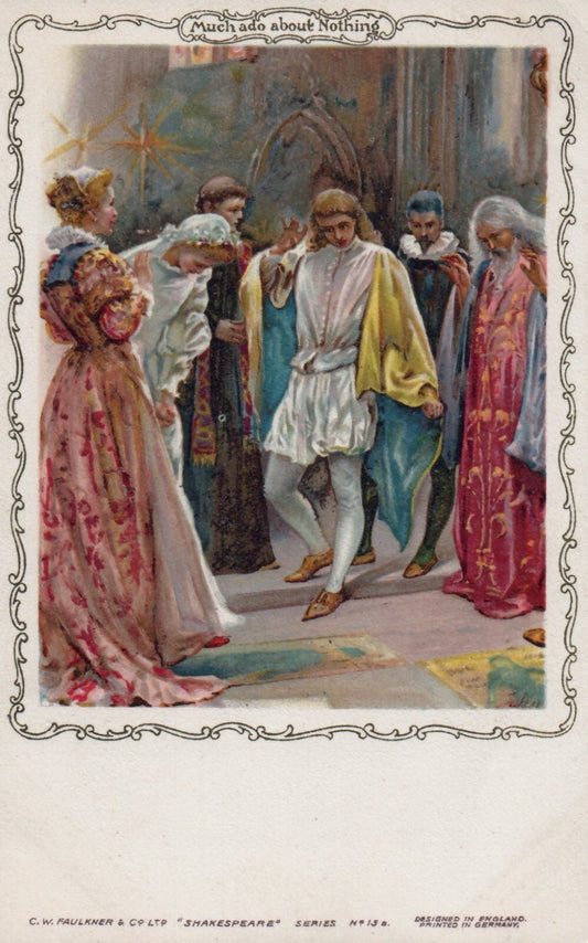 Much ado About Nothing Shakespeare C W Faulkner England & Germany Series 13 A