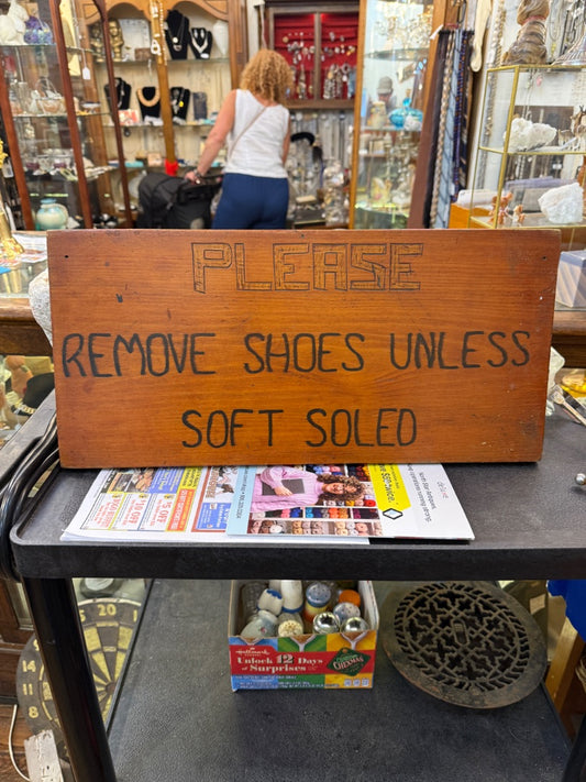 Vintage hand made no shoes sign