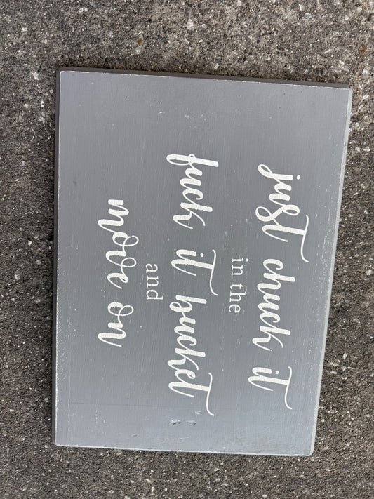 Grey  Chuck it sign